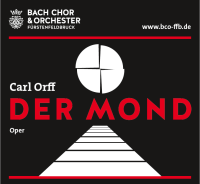 Carl Orff I Der Mond I BACH Chor & Orchester Fürstenfeldbruck